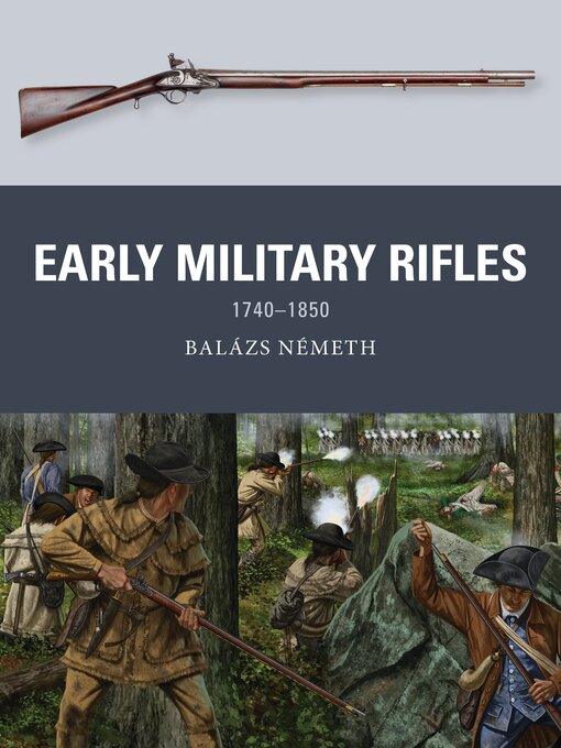 Title details for Early Military Rifles by Balázs Németh - Available